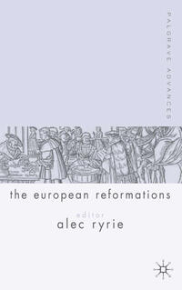 Vorderes Coverbild Palgrave Advances in the European Reformations