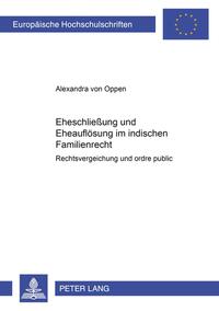 Vorderes Coverbild Eheschließung und Eheauflösung im indischen Familienrecht