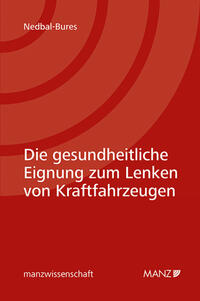Vorderes Coverbild Die gesundheitliche Eignung zum Lenken von Kraftfahrzeugen