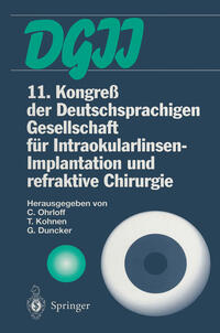 Vorderes Coverbild 11. Kongreß der Deutschsprachigen Gesellschaft für Intraokularlinsen-Implantation und refraktive Chirurgie