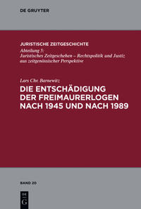 Vorderes Coverbild Die Entschädigung der Freimaurerlogen nach 1945 und nach 1989
