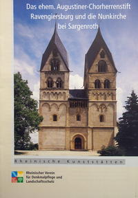 Vorderes Coverbild Das ehem. Augustiner-Chorherrenstift Ravengiersburg und die Nunkirche bei Sargenroth