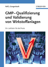 Vorderes Coverbild GMP-Qualifizierung und Validierung von Wirkstoffanlagen