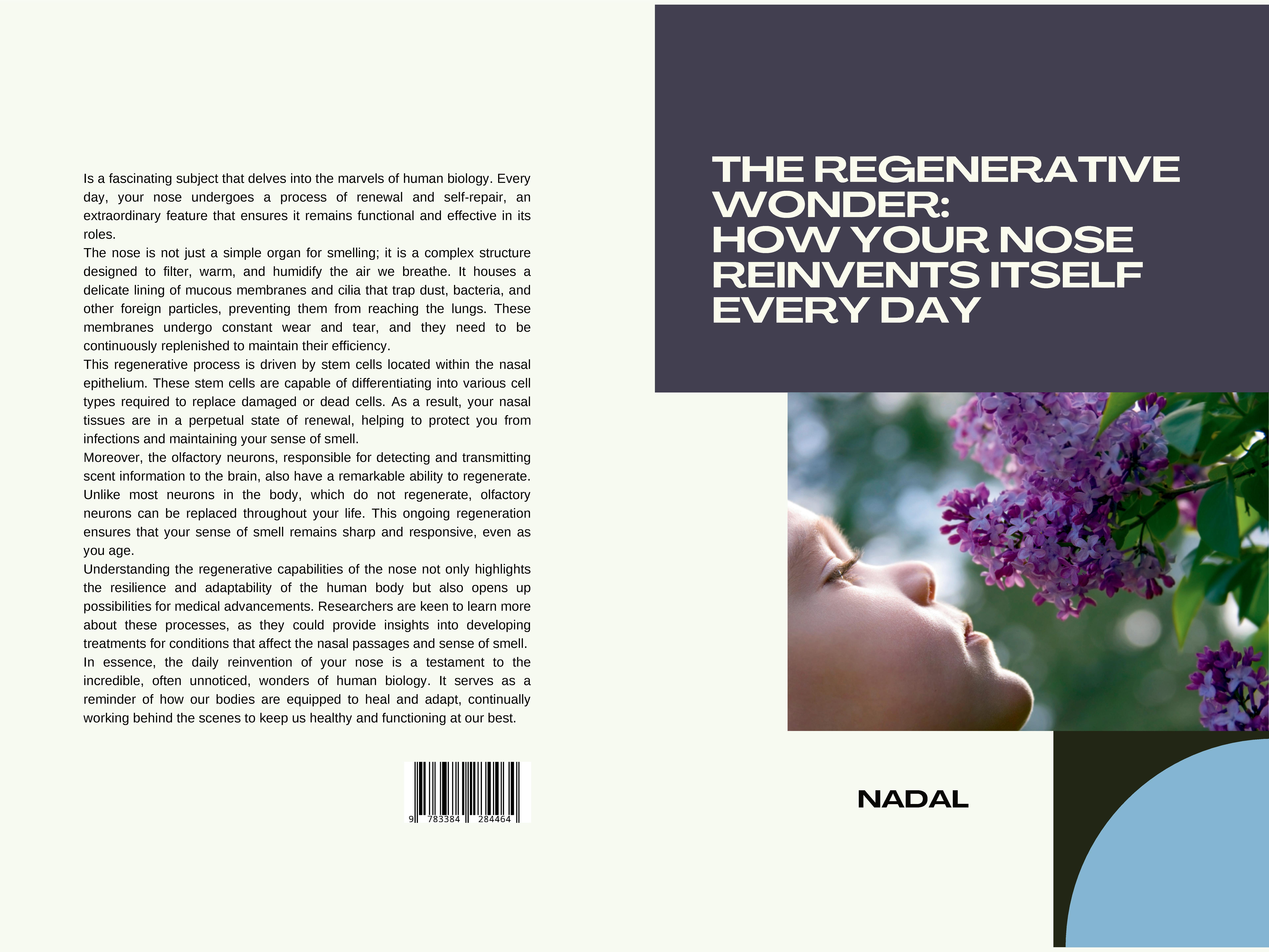 Gesamtes Coverbild The Regenerative Wonder: How Your Nose Reinvents Itself Every Day