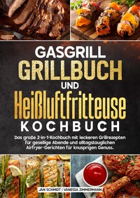 Vorderes Coverbild Gasgrill Grillbuch und Heißluftfritteuse Kochbuch