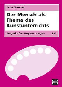 Vorderes Coverbild Der Mensch als Thema des Kunstunterrichts