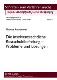 Vorderes Coverbild Die insolvenzrechtliche Restschuldbefreiung – Probleme und Lösungen