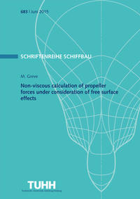 Vorderes Coverbild Non-viscous calculation of propeller forces under consideration of free surface effects