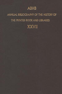 Vorderes Coverbild Annual Bibliography of the History of the Printed Book and Libraries