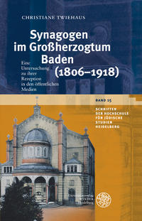 Vorderes Coverbild Synagogen im Großherzogtum Baden (1806–1918)