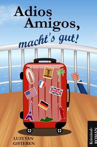 Vorderes Coverbild Adios Amigos, macht's gut!