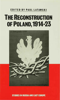 Vorderes Coverbild The Reconstruction of Poland, 1914-23