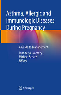 Vorderes Coverbild Asthma, Allergic and Immunologic Diseases During Pregnancy