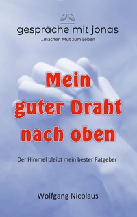 Vorderes Coverbild Mein guter Draht nach oben