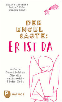 Vorderes Coverbild Der Engel sagte: Er ist da