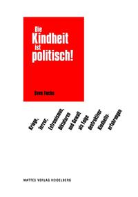 Vorderes Coverbild Die Kindheit ist politisch!