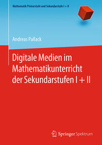 Vorderes Coverbild Digitale Medien im Mathematikunterricht der Sekundarstufen I + II