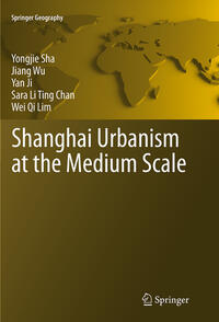 Vorderes Coverbild Shanghai Urbanism at the Medium Scale