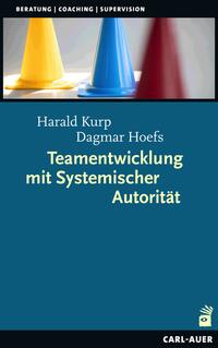 Vorderes Coverbild Teamentwicklung mit Systemischer Autorität