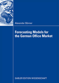 Vorderes Coverbild Forecasting Models for the German Office Market