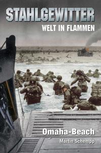 Vorderes Coverbild Stahlgewitter – Welt in Flammen: Omaha-Beach