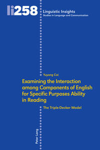 Vorderes Coverbild Examining the Interaction among Components of English for Specific Purposes Ability in Reading