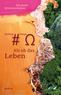 Vorderes Coverbild Hashtag Omega – Als ob das Leben