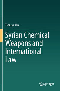 Vorderes Coverbild Syrian Chemical Weapons and International Law
