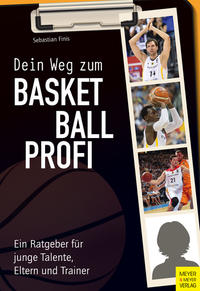 Vorderes Coverbild Dein Weg zum Basketballprofi