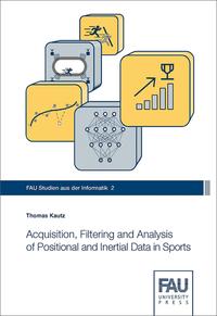 Vorderes Coverbild Acquisition, Filtering and Analysis of Positional and Inertial Data in Sports