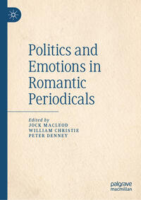 Vorderes Coverbild Politics and Emotions in Romantic Periodicals