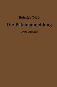Vorderes Coverbild Die Patentanmeldung und die Bedeutung ihres Wortlauts für den Patentschutz