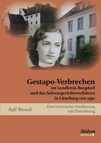 Vorderes Coverbild Gestapo-Verbrechen im Landkreis Burgdorf und das Schwurgerichtsverfahren in Lüneburg von 1950