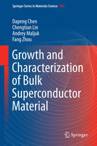 Vorderes Coverbild Growth and Characterization of Bulk Superconductor Material
