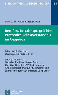 Vorderes Coverbild Berufen, beauftragt, gebildet - Pastorales Selbstverständnis im Gespräch