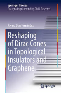 Vorderes Coverbild Reshaping of Dirac Cones in Topological Insulators and Graphene