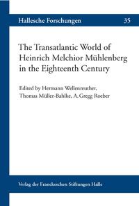 Vorderes Coverbild The Transatlantic World of Heinrich Melchior Mühlenberg in the Eighteenth Century