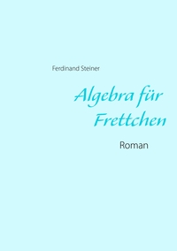 Vorderes Coverbild Algebra für Frettchen