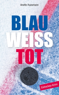 Vorderes Coverbild Blau-weiß-tot