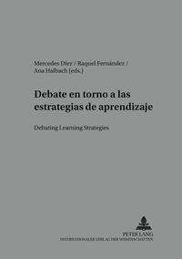 Vorderes Coverbild Debate en torno a las estrategias de aprendizaje- Debating Learning Strategies