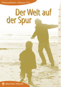 Vorderes Coverbild Philosophieren - Landesausgabe Mecklenburg-Vorpommern, Schleswig-Holstein, Bremen / Der Welt auf der Spur