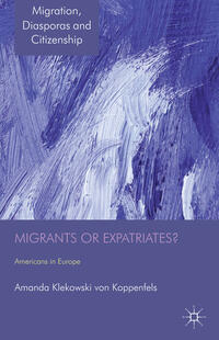 Vorderes Coverbild Migrants or Expatriates?