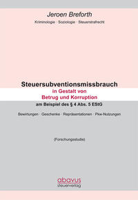 Vorderes Coverbild Steuersubventionsmissbrauch in Gestalt von Betrug und Korruption am Beispiel des § 4 Abs. 5 EStG