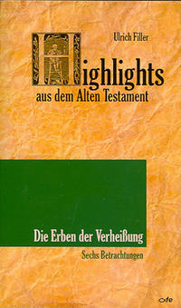 Vorderes Coverbild Highlights aus dem Alten Testament / Highlights aus dem Alten Testament (Band III) - Erben der Verheißung