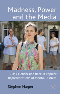 Vorderes Coverbild Madness, Power and the Media