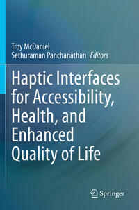 Vorderes Coverbild Haptic Interfaces for Accessibility, Health, and Enhanced Quality of Life