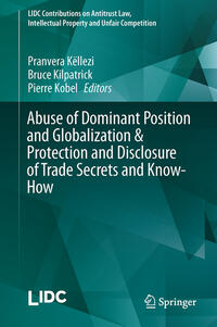 Vorderes Coverbild Abuse of Dominant Position and Globalization & Protection and Disclosure of Trade Secrets and Know-How