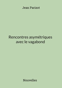 Vorderes Coverbild Rencontres asymétriques avec le vagabond