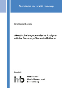 Vorderes Coverbild Akustische isogeometrische Analysen mit der Boundary-Elemente-Methode