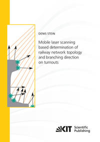 Vorderes Coverbild Mobile laser scanning based determination of railway network topology and branching direction on turnouts